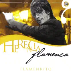 Herencia Flamenca. Flamenkito - Juan Requena