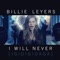 Billie Leyers - I will never