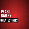 Pearl Bailey Greatest Hits