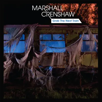Grab the Next Train - EP - Marshall Crenshaw
