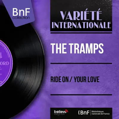 Ride On / Your Love (Mono Version) - Single - The Trammps