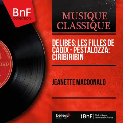 Delibes: Les filles de Cadix - Pestalozza: Ciribiribin (Mono Version) - Single - Jeanette MacDonald