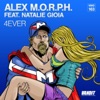 Alex M.O.R.P.H. - 4Ever (feat. Natalie Gioia)