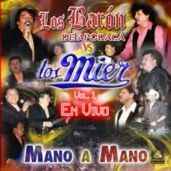 Mano a Mano en Vivo - Los Mier Mano a Mano en Vivo - Los Mier