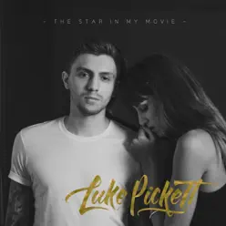 The Star in My Movie - Single - Luke Pickett The Star in My Movie - Single - Luke Pickett