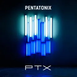 PTX - Pentatonix