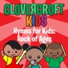 Hymns for Kids: Rock of Ages, 2014