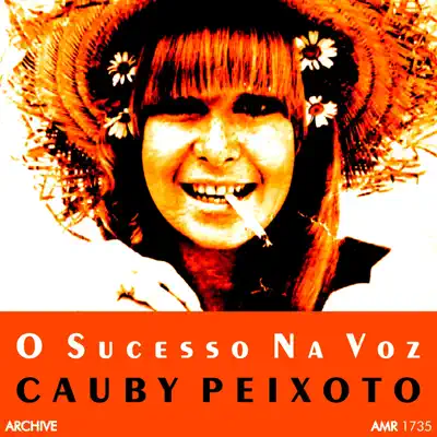 O Sucesso Na Voz de Cauby Peixoto - Cauby Peixoto