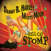 Hell Cat Stomp - Danny B. Harvey & Mysti Moon