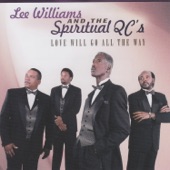Lee Williams and The Spiritual QC's - I Can't Give Up