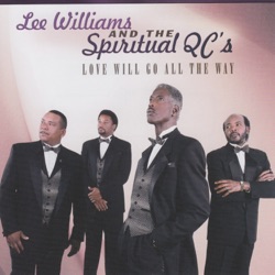 Lee Williams And The Spiritual QC's - I've Learned to Lean