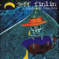 Highway Diaries - Jeff Finlin