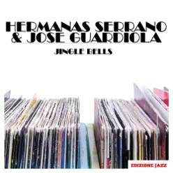 Jingle Bells - EP - Hermanas Serrano Jingle Bells - EP - Hermanas Serrano