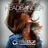 Stream & download Headbanger (Deluxe Edition) (Dario Synth vs. Gravity Kicks) - EP