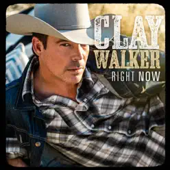 Right Now - Single - Clay Walker
