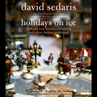 David Sedaris - Holidays on Ice: Featuring Six New Stories (Unabridged) artwork