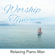 How Great Thou Art (Instrumental) - Relaxing Piano Man