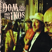 Dom and the Iko's - Smile and Get On Down