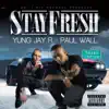 Stay Fresh - Single album lyrics, reviews, download