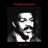 Albert Ayler & Don Cherry - Albert Ayler Interview: After the Spiritual Unity recording