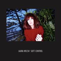 Laura Welsh - Soft Control artwork