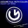 Stream & download Heart of Mine (feat. Ruth Cullen) [The Peverell Brothers Remix] - Single