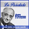 La Puñalada (feat. Orquesta de Juan D'Arienzo)