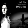 Jefr Tale - 500 Miles  feat. Louise Rademakers 