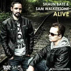 Alive (Remixes) by Shaun Bate & Sam Walkertone album reviews, ratings, credits