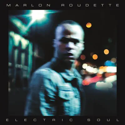Electric Soul - Marlon Roudette Electric Soul - Marlon Roudette