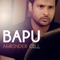 Bapu - Amrinder Gill lyrics