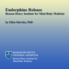 Endorphin Release - Ellen Slawsby, PhD