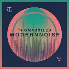 Modern Noise by Thomas Giles album reviews, ratings, credits