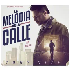 La Melodía De La Calle 3rd Season - Tony Dize