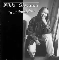 Nikki Giovanni In Philadelphia by Nikki Giovanni album reviews, ratings, credits