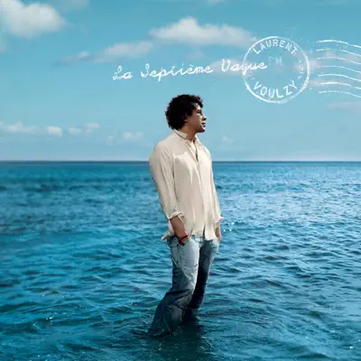 La septième vague - Laurent Voulzy