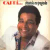 Caprí... Chando No Pagode album lyrics, reviews, download