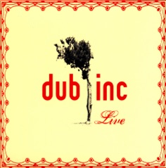 Dub Inc (Live 2006)