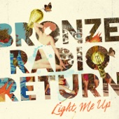 Nowhere to Be by Bronze Radio Return