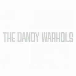 Dandys Rule Ok - The Dandy Warhols