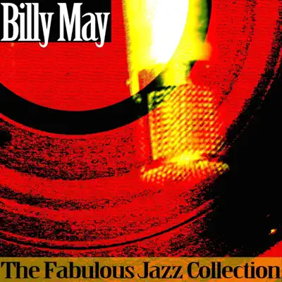 The Fabulous Jazz Collection - Billy May