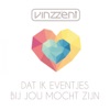 Dat Ik Eventjes Bij Jou Mocht Zijn - Single