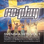Replay Dance Mania: Svenska Hits, Vol. 1 artwork