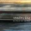 Stream & download Wandering (feat. Lena MolFa) - Single