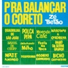 P'ra Balançar o Coreto