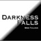 Darkness Falls - Brad Tullous lyrics