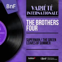 Superman / The Green Leaves of Summer (Mono Version) - Single - The Brothers Four