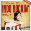 Keep On Indo Rockin' vol. 1