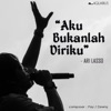 Aku Bukanlah Diriku - Single, 2015