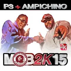 Mob2k15 by Ampichino & P3 album reviews, ratings, credits